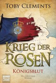 Krieg der Rosen: Königsblut - Cover