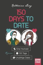 150 Days to Date - Cover