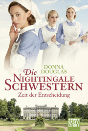 Die Nightingale Schwestern - Zeit der Entscheidung - Cover