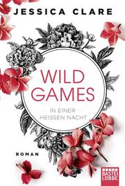 Wild Games - In einer heißen Nacht - Cover