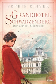 Grandhotel Schwarzenberg - Der Weg des Schicksals