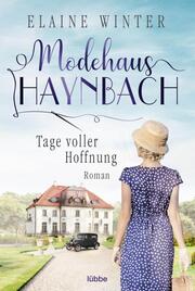 Modehaus Haynbach - Tage voller Hoffnung