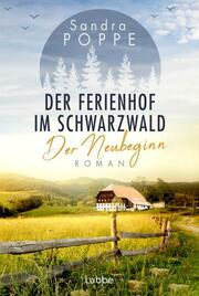 Der Ferienhof im Schwarzwald - Der Neubeginn - Cover