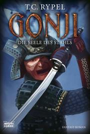 Gonji - Die Seele des Stahls