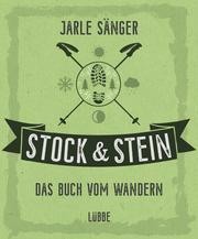 Stock & Stein - Das Buch vom Wandern