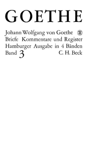 Goethes Briefe und Briefe an Goethe Bd. 3: Briefe der Jahre 1805-1821