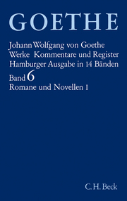 Goethes Werke Bd. 6: Romane und Novellen I