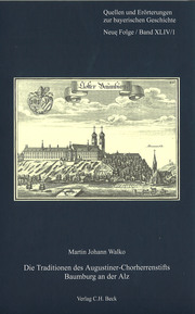 Die Traditionen des Augustiner-Chorherrenstifts Baumburg an der Alz - Cover