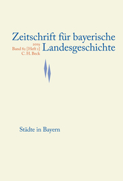 Zeitschrift für bayerische Landesgeschichte Band 82 Heft 1/2019