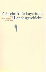 Zeitschrift für bayerische Landesgeschichte Band 86 Heft 1/2023
