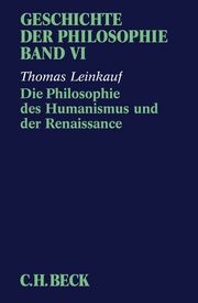 Geschichte der Philosophie / Geschichte der Philosophie Bd. 6: Die Philosophie des Humanismus und der Renaissance. - Cover