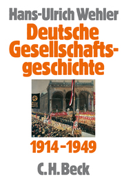 Deutsche Gesellschaftsgeschichte - Vom Beginn des Ersten Weltkrieges bis zur Grü