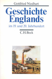 Geschichte Englands 3: Im 19. und 20. Jahrhundert