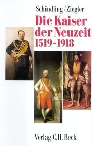 Die Kaiser der Neuzeit 1519-1918
