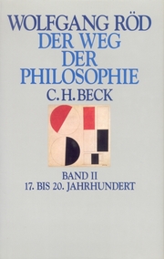 Der Weg der Philosophie Bd. II: 17. bis 20. Jahrhundert