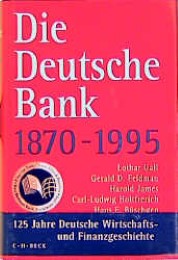 Die Deutsche Bank 1870-1995