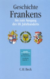 Geschichte Frankens bis zum Ausgang des 18. Jahrhunderts