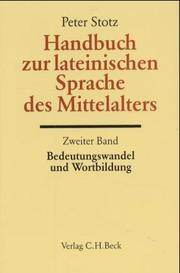 Handbuch zur lateinischen Sprache des Mittelalters Bd. 2: Bedeutungswandel und W