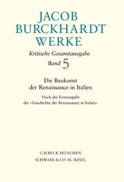 Jacob Burckhardt Werke Bd. 5: Die Baukunst der Renaissance in Italien - Cover