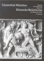 Glyptothek München Bd. VII: Römische Reliefwerke - Cover
