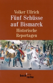 Fünf Schüsse auf Bismarck
