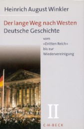 Der lange Weg nach Westen Bd. 1: Deutsche Geschichte vom Ende des Alten Reiches bis zum Untergang der Weimarer Republik