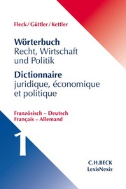 Wörterbuch Recht, Wirtschaft und Politik 1: Französisch-Deutsch