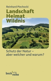 Landschaft Heimat Wildnis