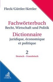 Fachwörterbuch Recht, Wirtschaft und Politik/Dictionnaire juridique, économique et politique 2: Deutsch - Französisch - Cover