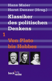 Klassiker des politischen Denkens Band I: Von Plato bis Thomas Hobbes