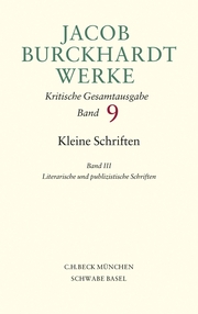 Jacob Burckhardt Werke Bd. 9: Kleine Schriften III - Cover