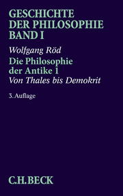 Die Philosophie der Antike 1: Von Thales bis Demokrit