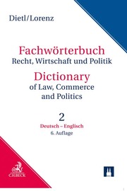 Fachwörterbuch Recht, Wirtschaft und Politik/Dictionary of Law, Commerce and Pol