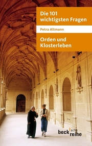 Die 101 wichtigsten Fragen: Orden und Klosterleben - Cover