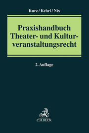 Praxishandbuch Theater- und Kulturveranstaltungsrecht