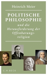 Politische Philosophie und die Herausforderung der Offenbarungsreligion