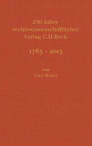 250 Jahre rechtswissenschaftlicher Verlag C.H. Beck 1763-2013 - Cover