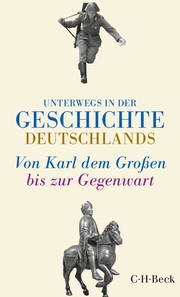 Unterwegs in der Geschichte Deutschlands - Cover
