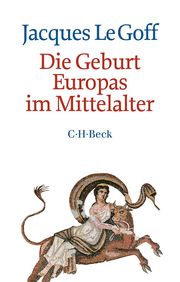 Die Geburt Europas im Mittelalter - Cover