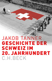 Geschichte der Schweiz im 20. Jahrhundert - Cover