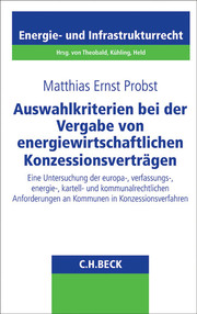 Auswahlkriterien bei der Vergabe von energiewirtschaftlichen Konzessionsverträge - Cover