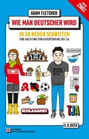 Wie man Deutscher wird - Folge 2: in 50 neuen Schritten - Cover