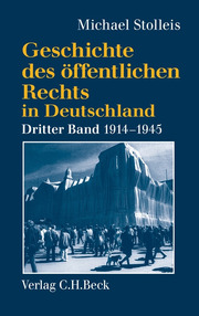 Geschichte des öffentlichen Rechts in Deutschland Bd. 3: Staats- und Verwaltungsrechtswissenschaft in Republik und Diktatur 1914-1945 - Cover