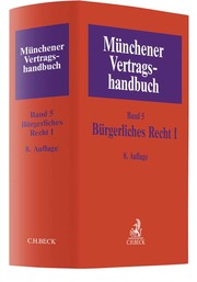 Münchener Vertragshandbuch 5: Bürgerliches Recht I