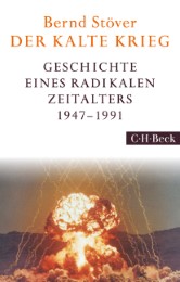 Der Kalte Krieg 1947-1991
