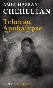 Teheran, Apokalypse