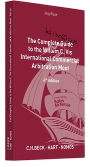 The Complete (but Unofficial) Guide to the Willem C. Vis International Commercia