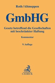 GmbHG - Gesetz betreffend die Gesellschaften mit beschränkter Haftung