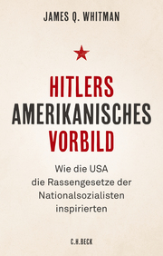 Hitlers amerikanisches Vorbild.