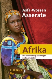 Die 101 wichtigsten Fragen und Antworten - Afrika